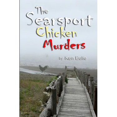 The Searsport Chicken Murders in Paperback