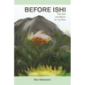 Before Ishi