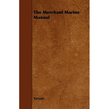 The Merchant Marine Manual