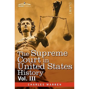 The Supreme Court in United States History, Vol. III (in Three Volumes)