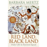 Red Land, Black Land: Daily Life in Ancient Egypt