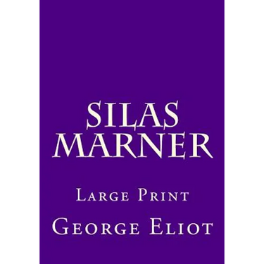 Silas Marner: Large Print
