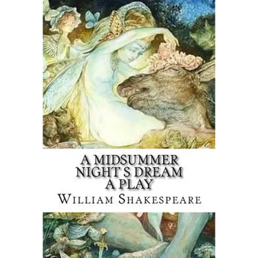 A Midsummer Night s Dream A Play