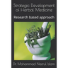 Strategic Development of Herbal Medicine: Research based approach