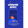 GROWING MIND- Motivational Short Stories for Kids 7-10: Inspiring Short Stories for Kids aged 7-10