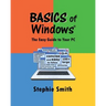 BASICS of Windows: The Easy Guide to Your PC