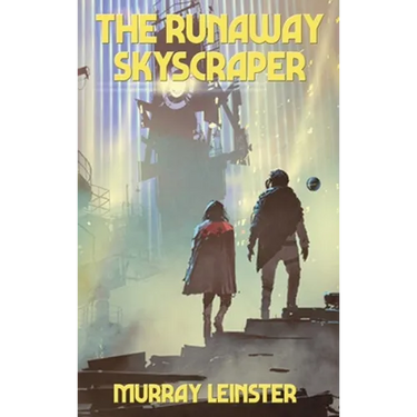 The Runaway Skyscraper