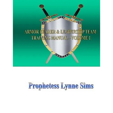 The Armor Bearer and Leadership Training Manual Vol. 1