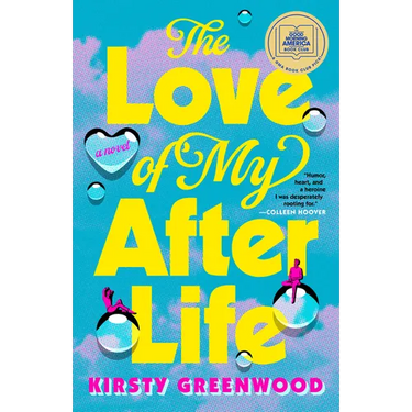 The Love of My Afterlife: A GMA Book Club Pick