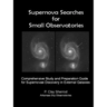 Supernovae Searches for Small Observatories