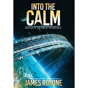 Into the Calm: Book Six