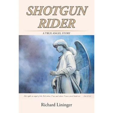 Shotgun Rider: A True Angel Story