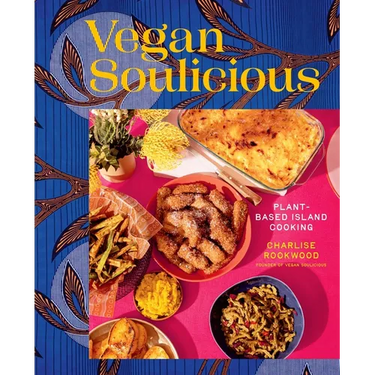 Vegan Soulicious: Plant-Based Island Cooking