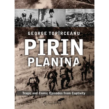 Pirin Planina: Tragic and Comic Episodes from Captivity