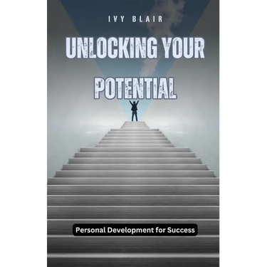 Unlocking Your Potential: Personal Development for Success
