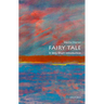 Fairy Tale: A Very Short Introduction