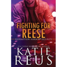 Fighting for Reese