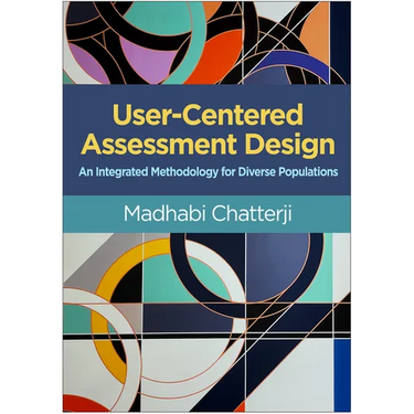 User-Centered Assessment Design: An Integrated Methodology for Diverse Populations