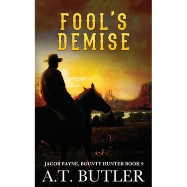 Fool's Demise: A Western Adventure
