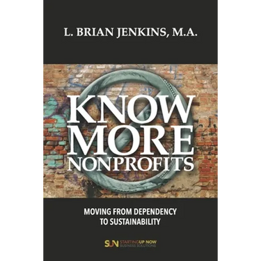 Know More Nonprofits: Moving From Dependency To Sustainability
