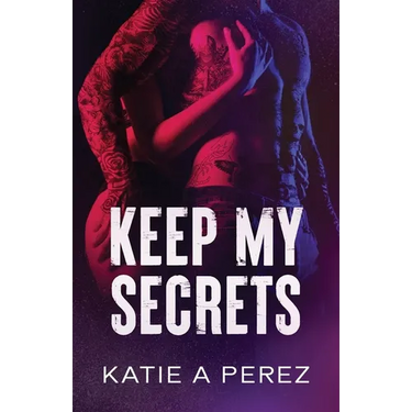 Keep My Secrets: An Age Gap Billionaire Romance