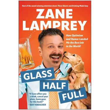 Glass Half Full: How Optimism and Humor Landed Me the Best Job in the World