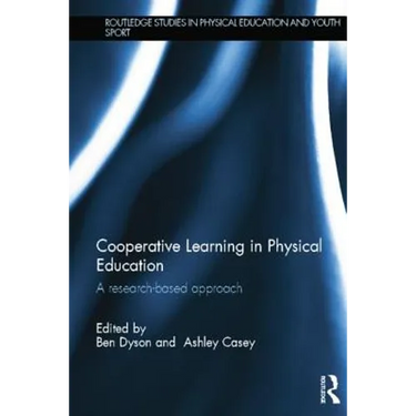 Cooperative Learning in Physical Education: A research based approach