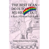 The Best I Can Do Is to Write My Heart Out: A Book of Poems Says a Lot