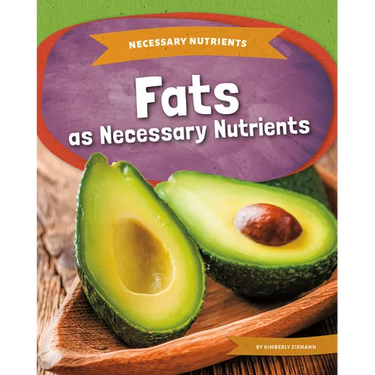 Fats as Necessary Nutrients