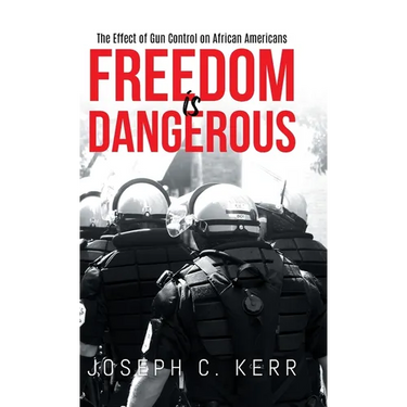 Freedom is Dangerous: The Effect of Gun Control on African-Americans