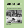 Woodcraft In Design And Practice