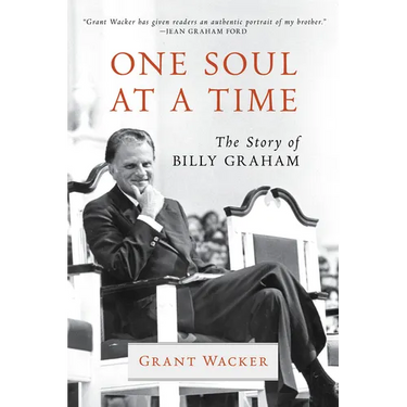 One Soul at a Time: The Story of Billy Graham