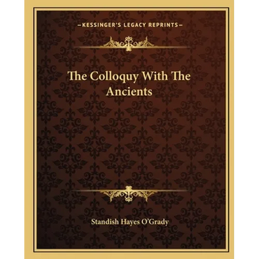 The Colloquy With The Ancients