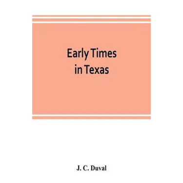Early times in Texas
