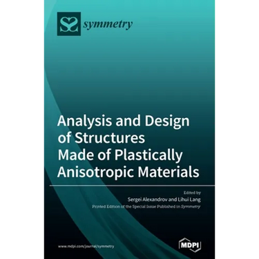 Analysis and Design of Structures Made of Plastically Anisotropic Materials