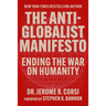 The Anti-Globalist Manifesto: Ending the War on Humanity