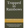 Trapped in Rainbows: The Psychohistorical Impact of Trauma and Targeted Inferiorization on the Epidemic Rise in Contemporary African-Americ