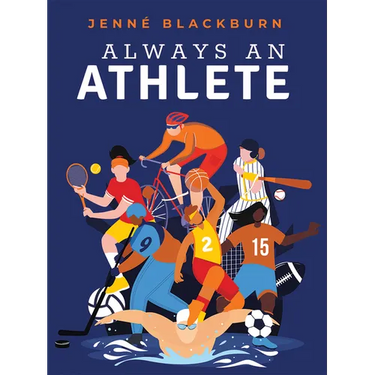 Always an Athlete