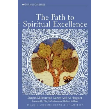 The Path to Spiritual Excellence