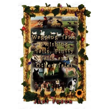 Wagging Tails, Swishing Tails, Fluffy Tails and Other Tales