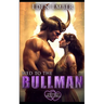 Wed to the Bullman