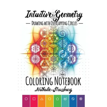 Intuitive Geometry - Drawing with overlapping circles - Coloring Notebook