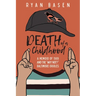 Death of a Childhood: A Memoir of 1989 and the "Why Not?" Baltimore Orioles
