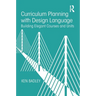 Curriculum Planning with Design Language: Building Elegant Courses and Units