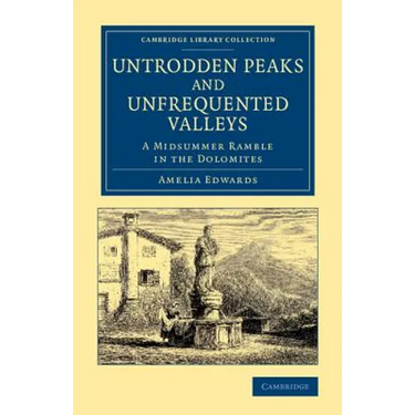 Untrodden Peaks and Unfrequented Valleys