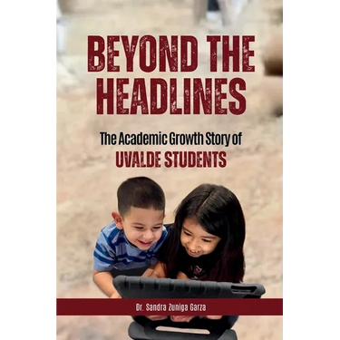Beyond the Headlines: The Academic Growth Story of Uvalde Students