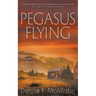 Pegasus Flying: A Katy McKim Mystery