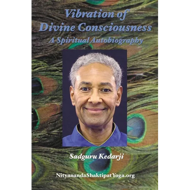 Vibration of Divine Consciousness: A Spiritual Autobiography
