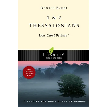 1 & 2 Thessalonians: How Can I Be Sure?