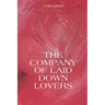 The Company of Laid Down Lovers